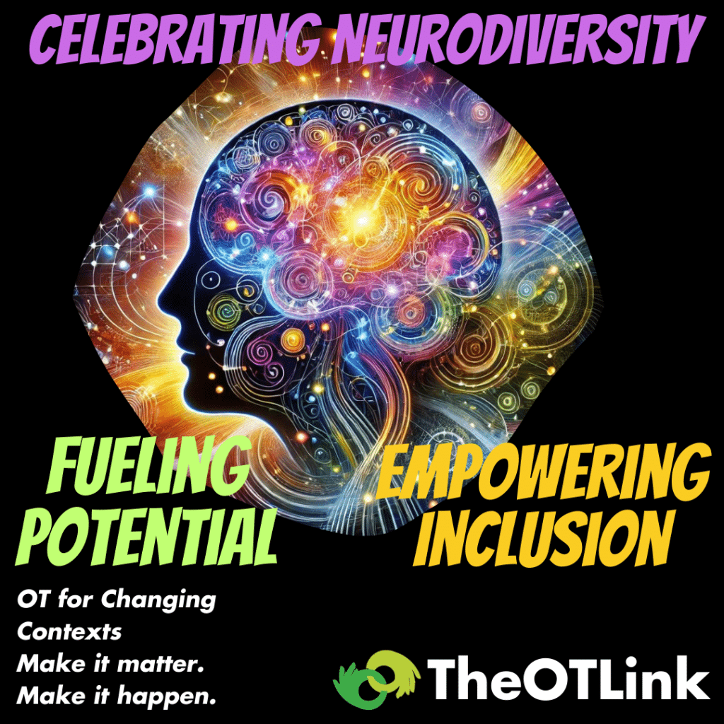 Embracing Neurodiversity: How OTs are Shaping a More Inclusive Future