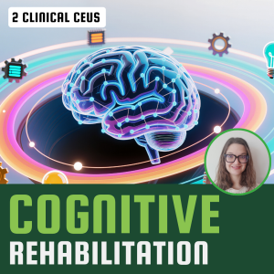 Cognitive Rehabilitation