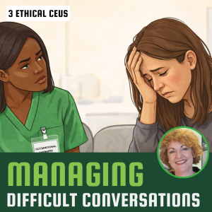 Managing Difficult Conversations