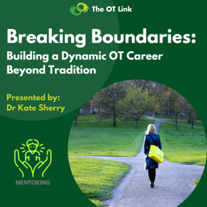 Breaking Boundaries: Building a Dynamic OT Career Beyond Tradition